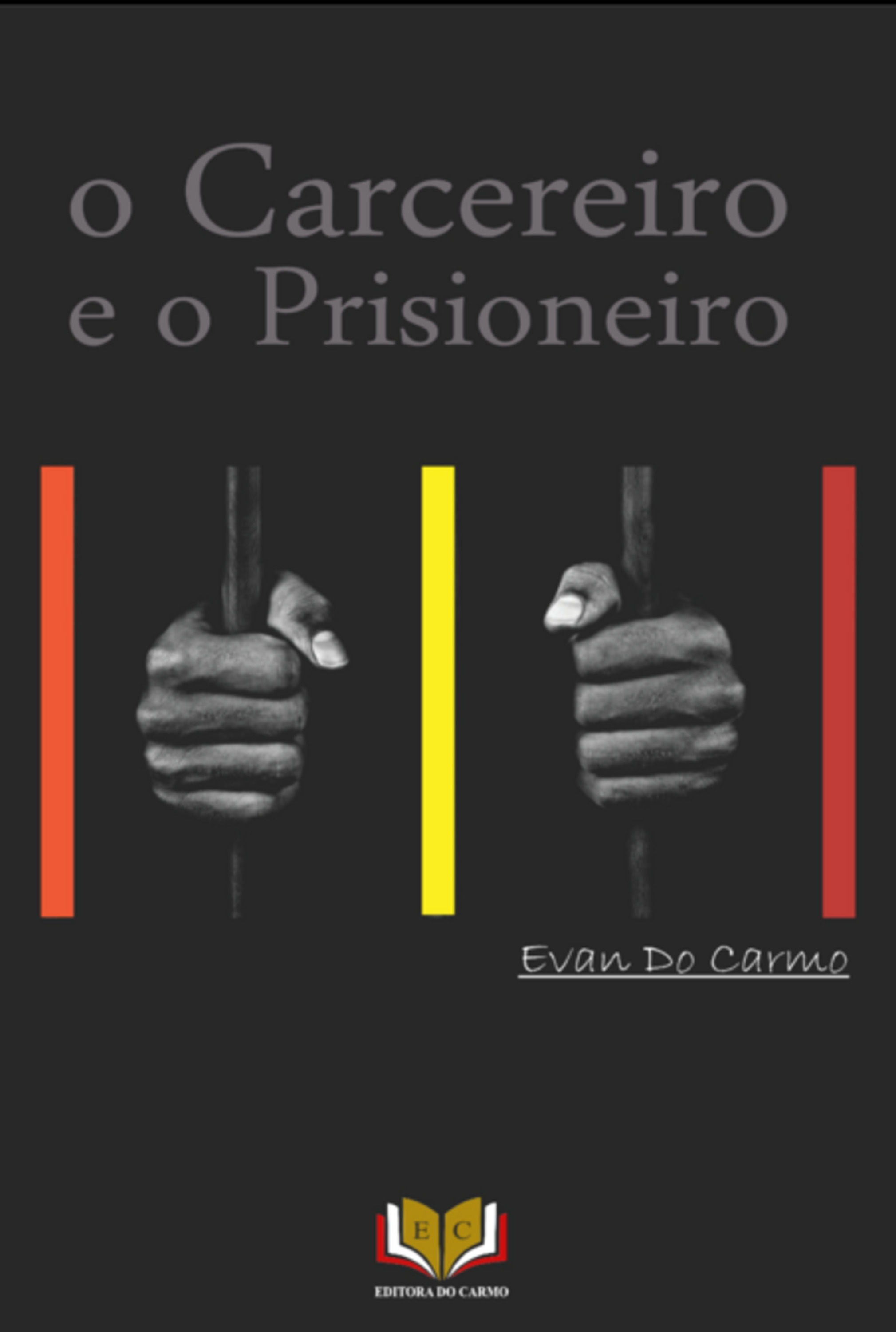 O Carcereiro E O Prisioneiro