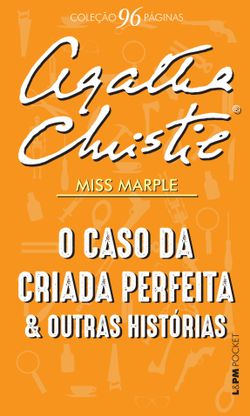 O caso da criada perfeita e outras histórias