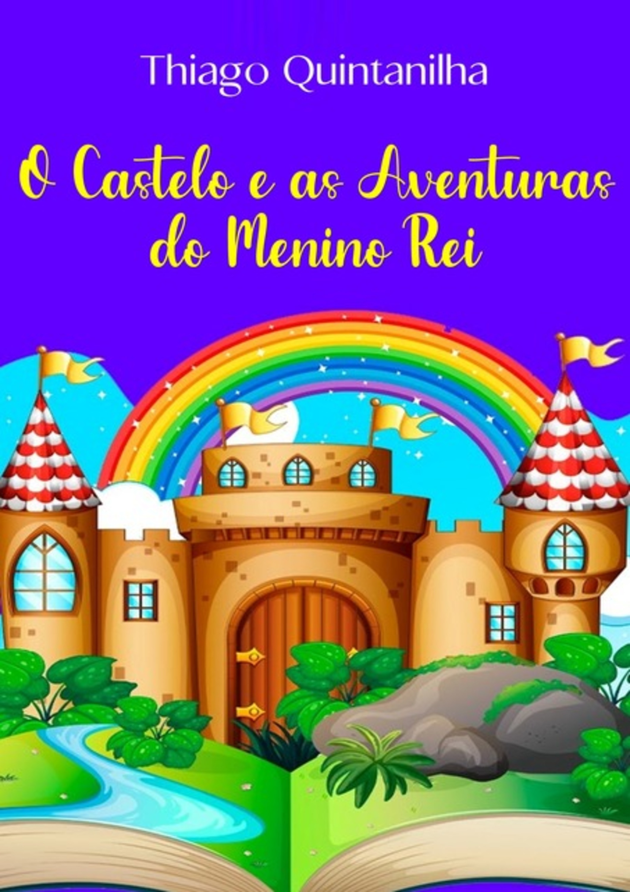 O Castelo E As Aventuras Do Menino Rei