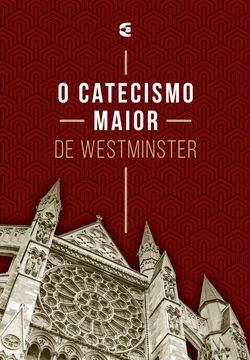 O catecismo maior de Westminster