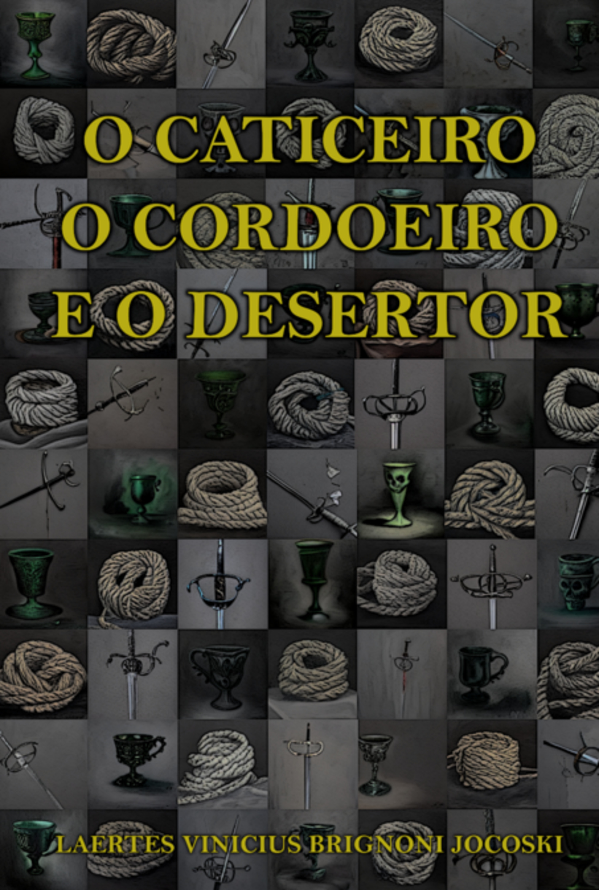 O Caticeiro, O Cordoeiro E O Desertor