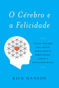 O Cérebro e a Felicidade