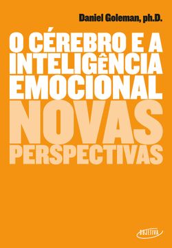 O cérebro e a inteligência emocional