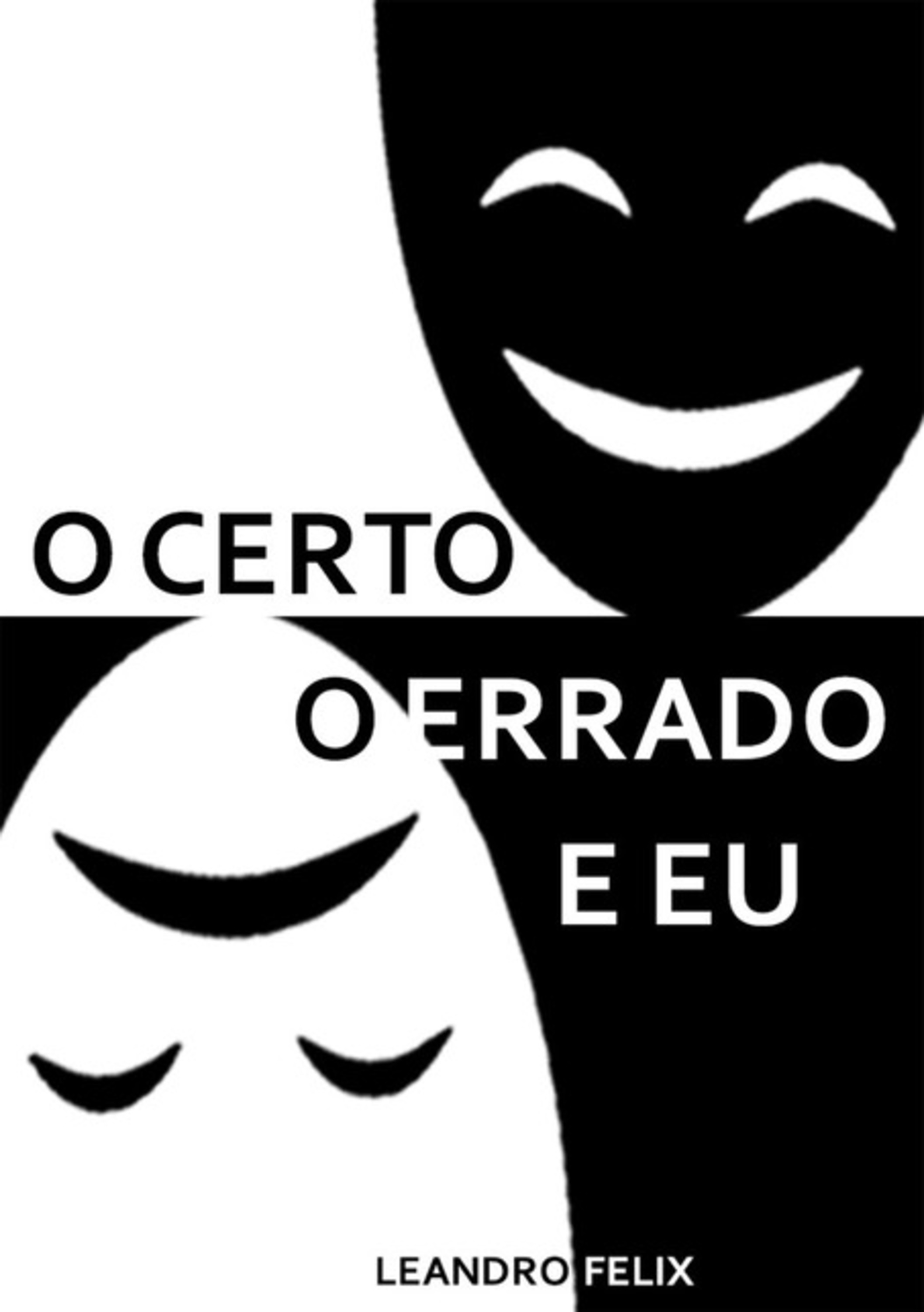 O Certo. O Errado. E Eu