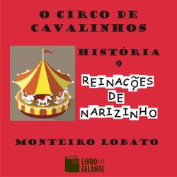 O Circo de Cavalinhos: História 9 de Reinações de Narizinho