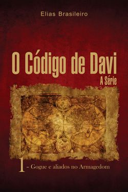 O Código de Davi - Gogue e Aliados no Armagedom - A Série