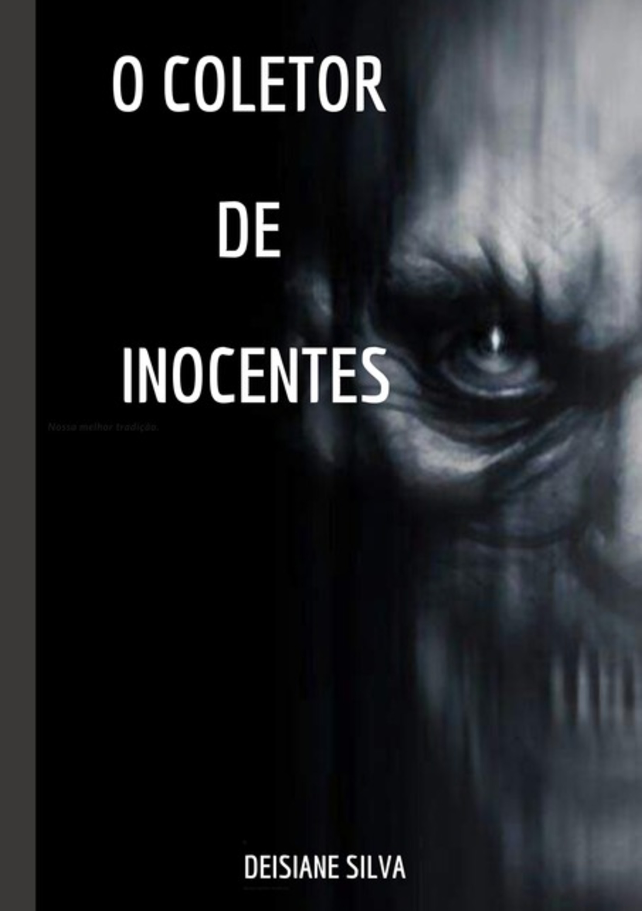 O Coletor De Inocentes