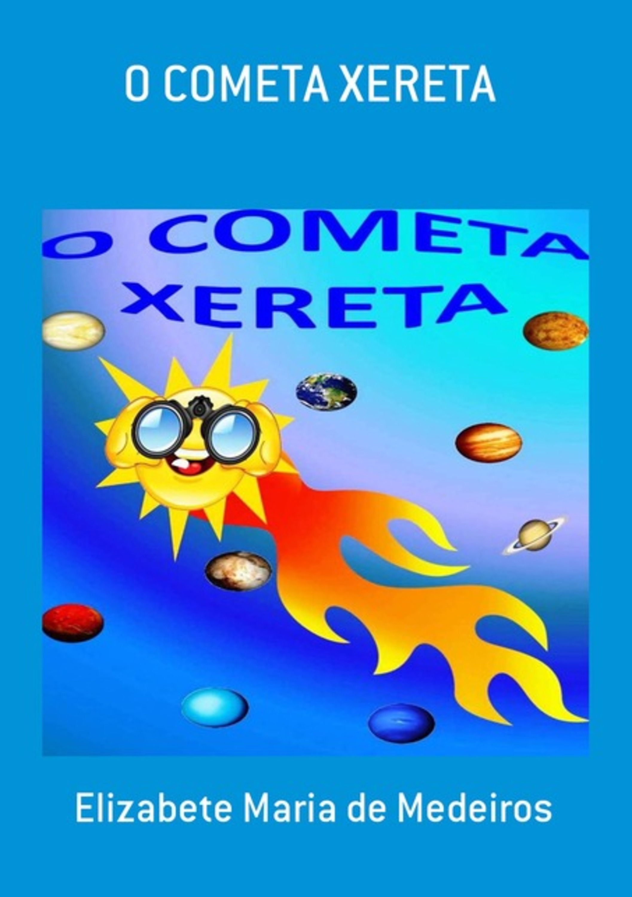 O Cometa Xereta