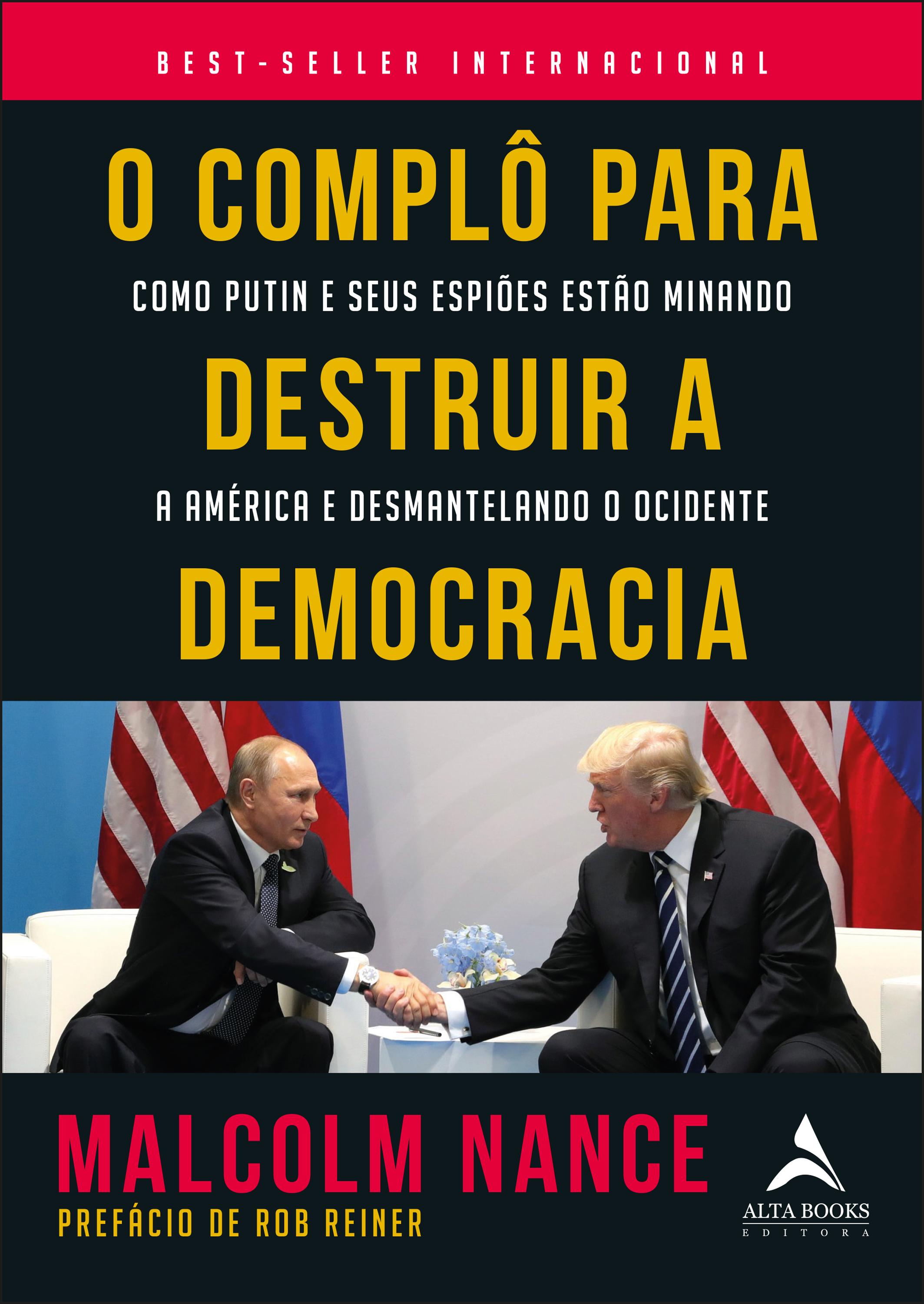 O Complô para Destruir a Democracia