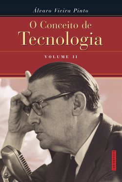 O Conceito de Tecnologia - volume 2