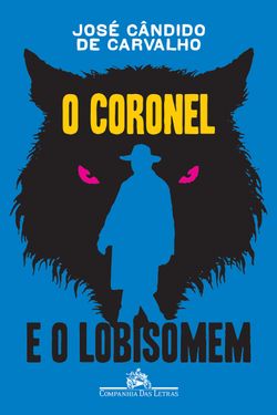 O coronel e o lobisomem