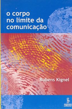 O corpo no limite da comunicação