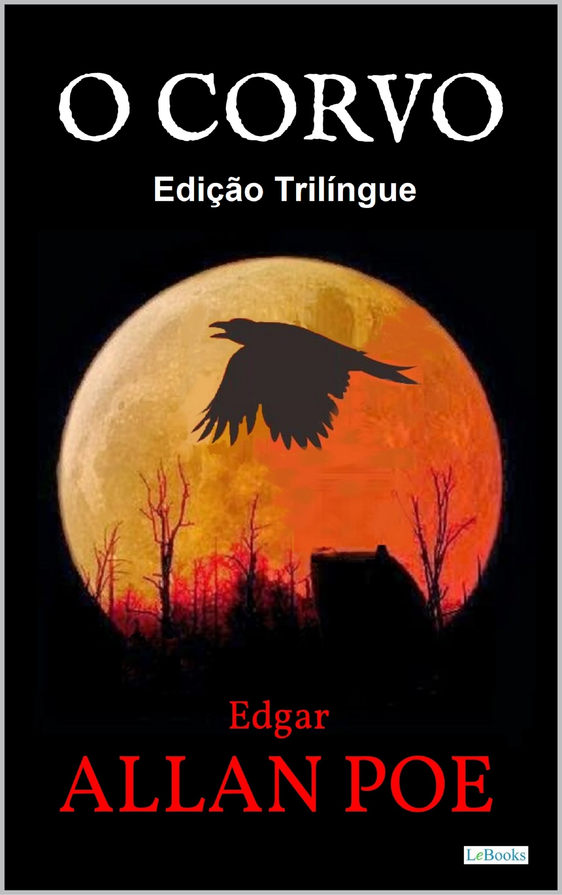 O CORVO Edgar Allan Poe