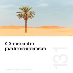 O crente palmeirense - Sermão 131