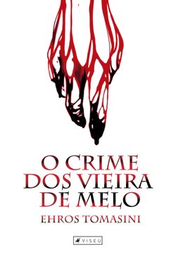 O crime dos Vieira de Melo
