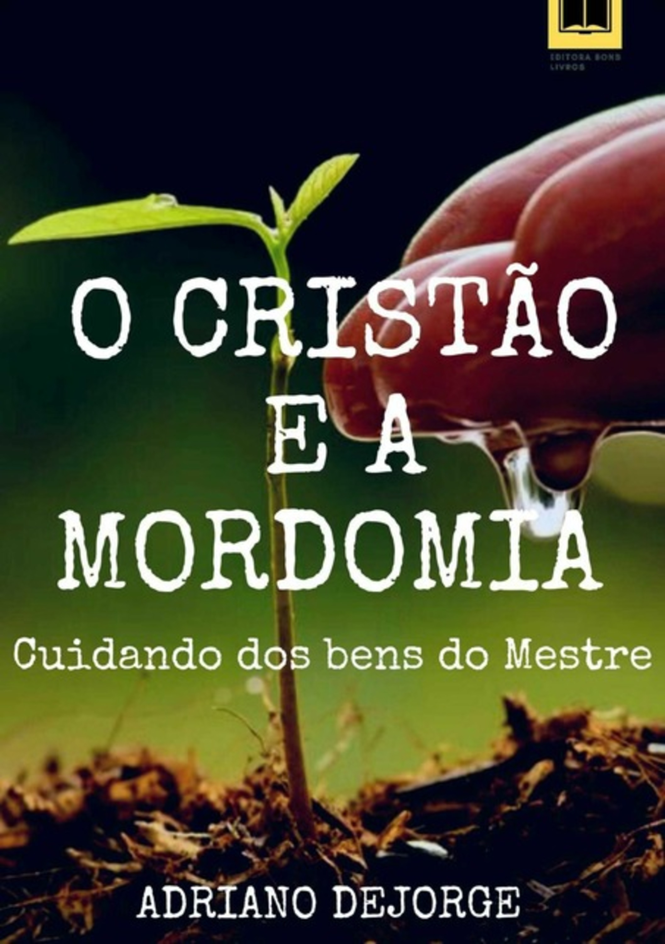 O Cristão E A Mordomia