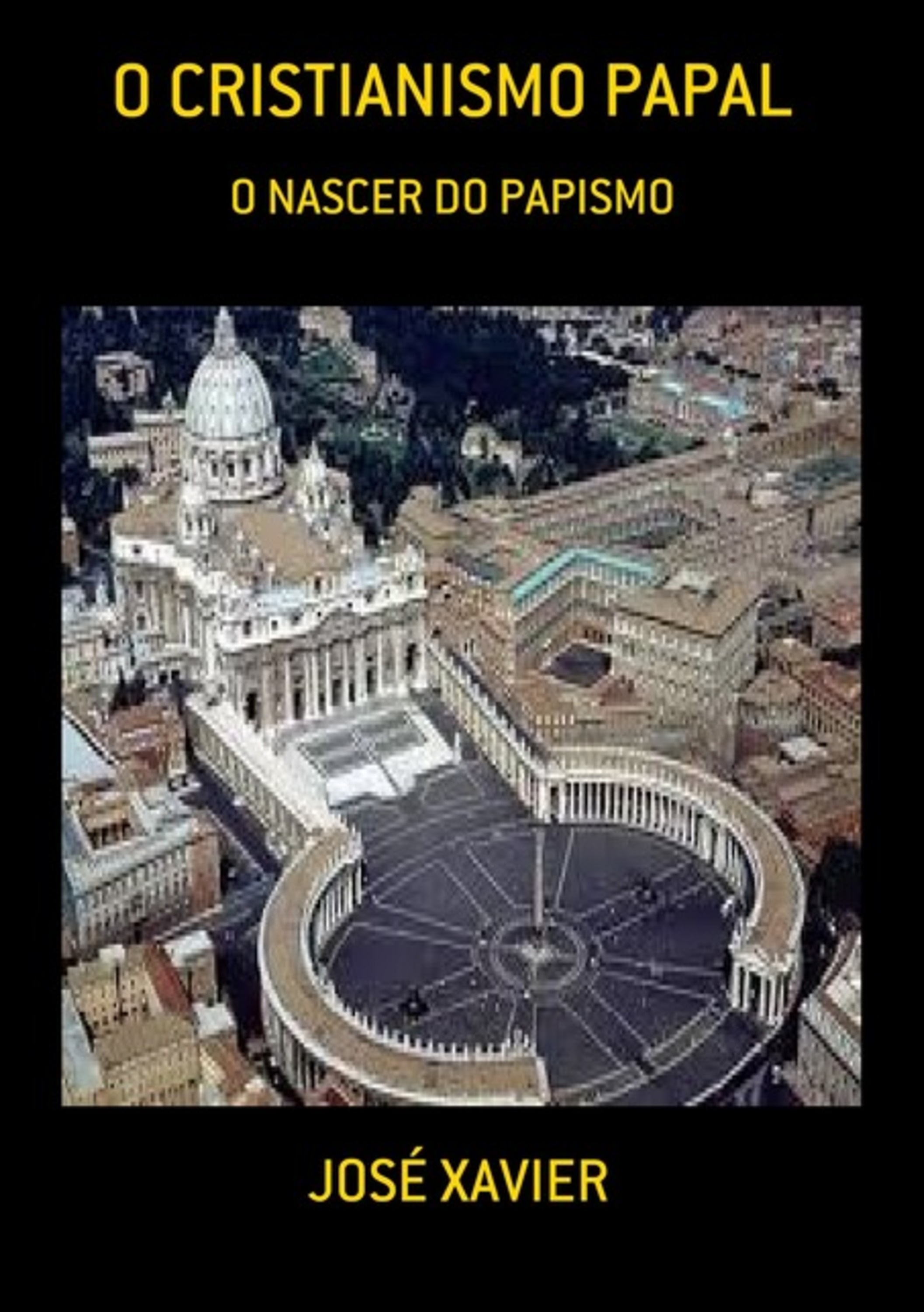 O Cristianismo Papal