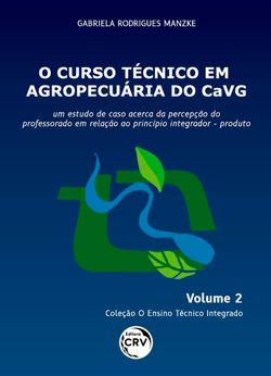 O curso técnico em agropecuária do CAVG