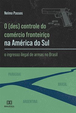 O (des) controle do comércio fronteiriço na América do Sul
