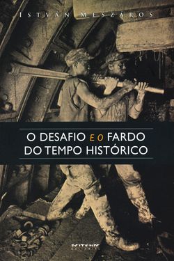 O desafio e o fardo do tempo histórico