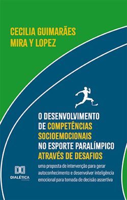 O desenvolvimento de competências socioemocionais no esporte paralímpico através de desafios