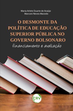 O desmonte da política de educação superior pública no governo Bolsonaro