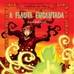 O Destino dos Elfos 4: A Flauta Encantada