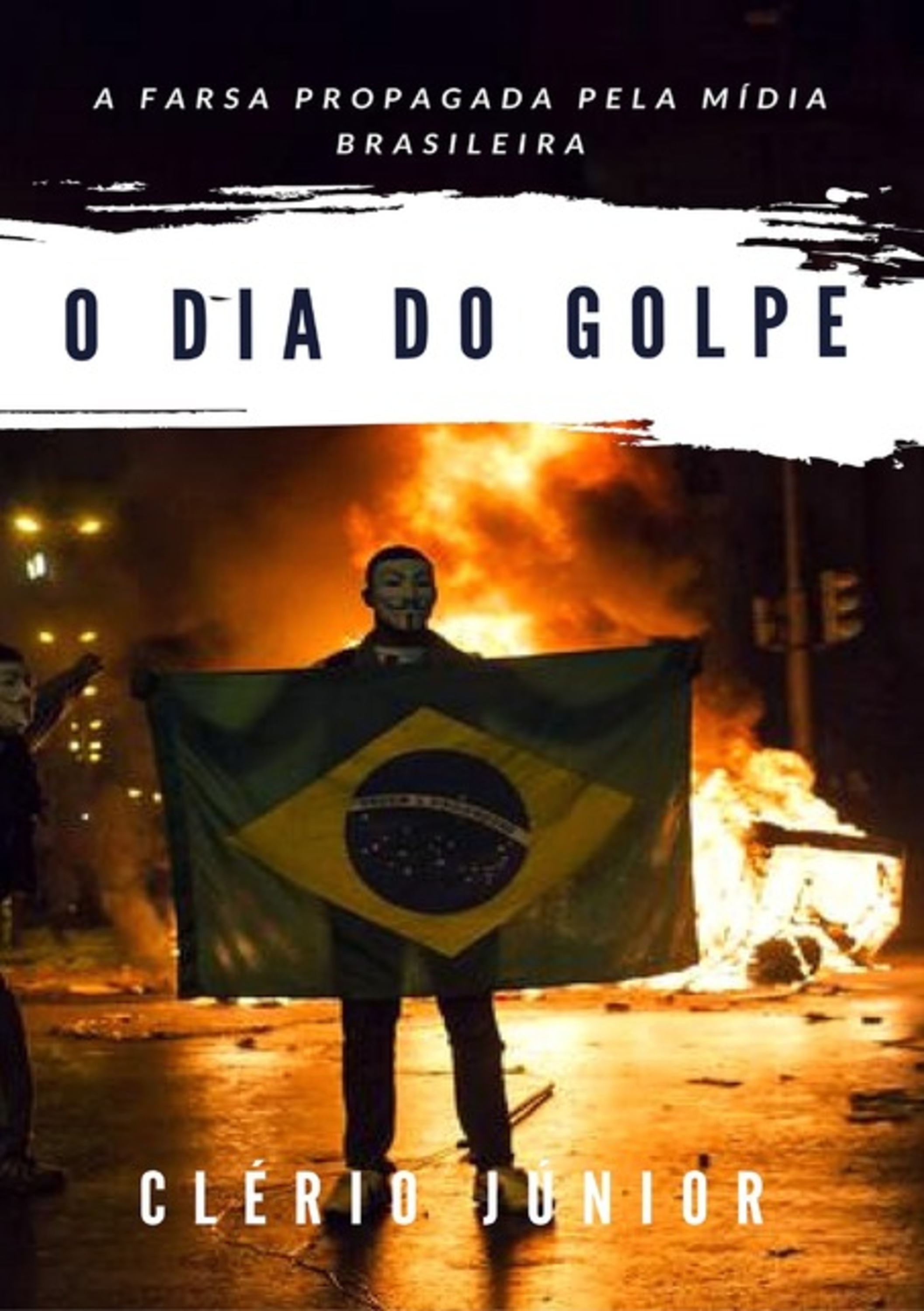 O Dia Do Golpe