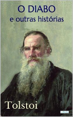 O DIABO e Outras Histórias - Tolstoi