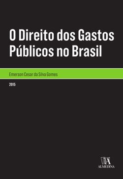 O Direito dos Gastos Públicos no Brasil