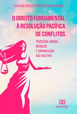 O direito fundamental à resolução pacífica de conflitos