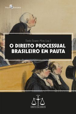 O Direito Processual Brasileiro em Pauta
