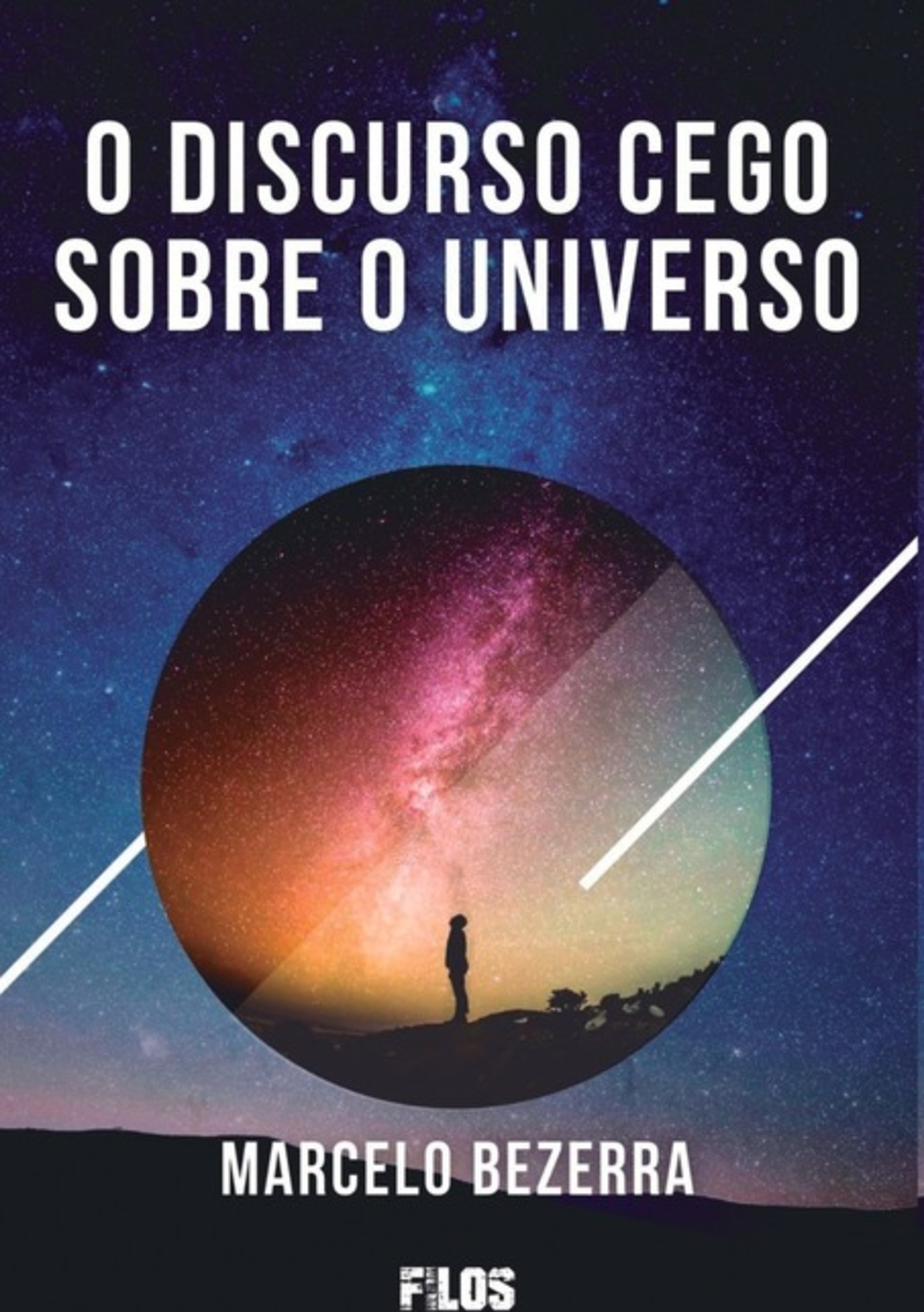 O Discurso Cego Sobre O Universo