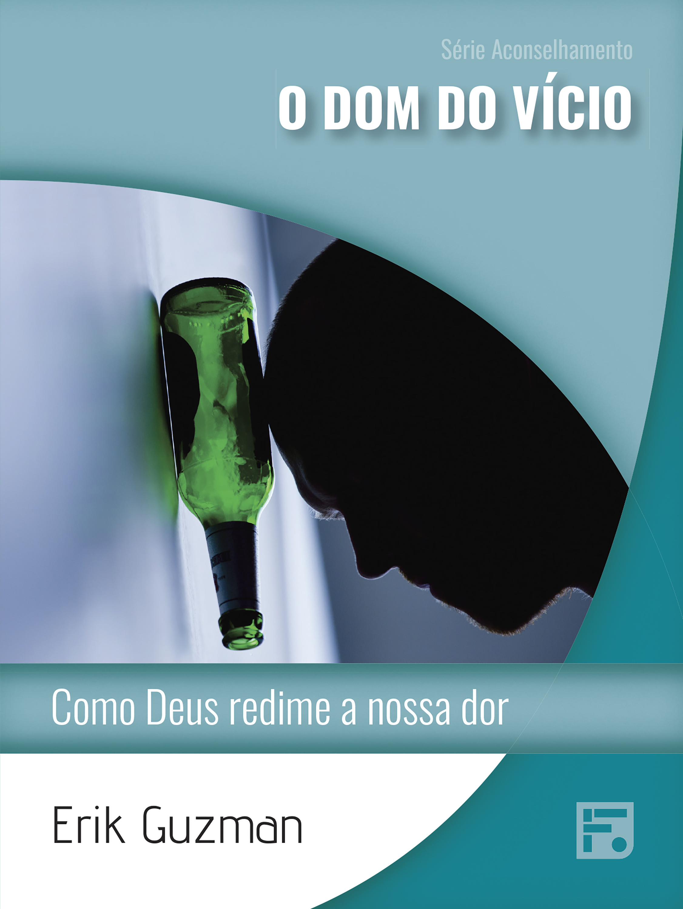 O dom do vício