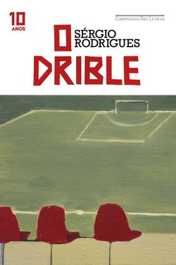 O drible (Edição especial de 10 anos)