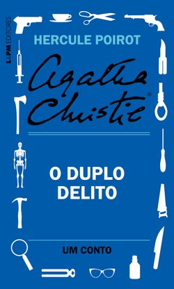 O duplo delito: Um conto de Hercule Poirot