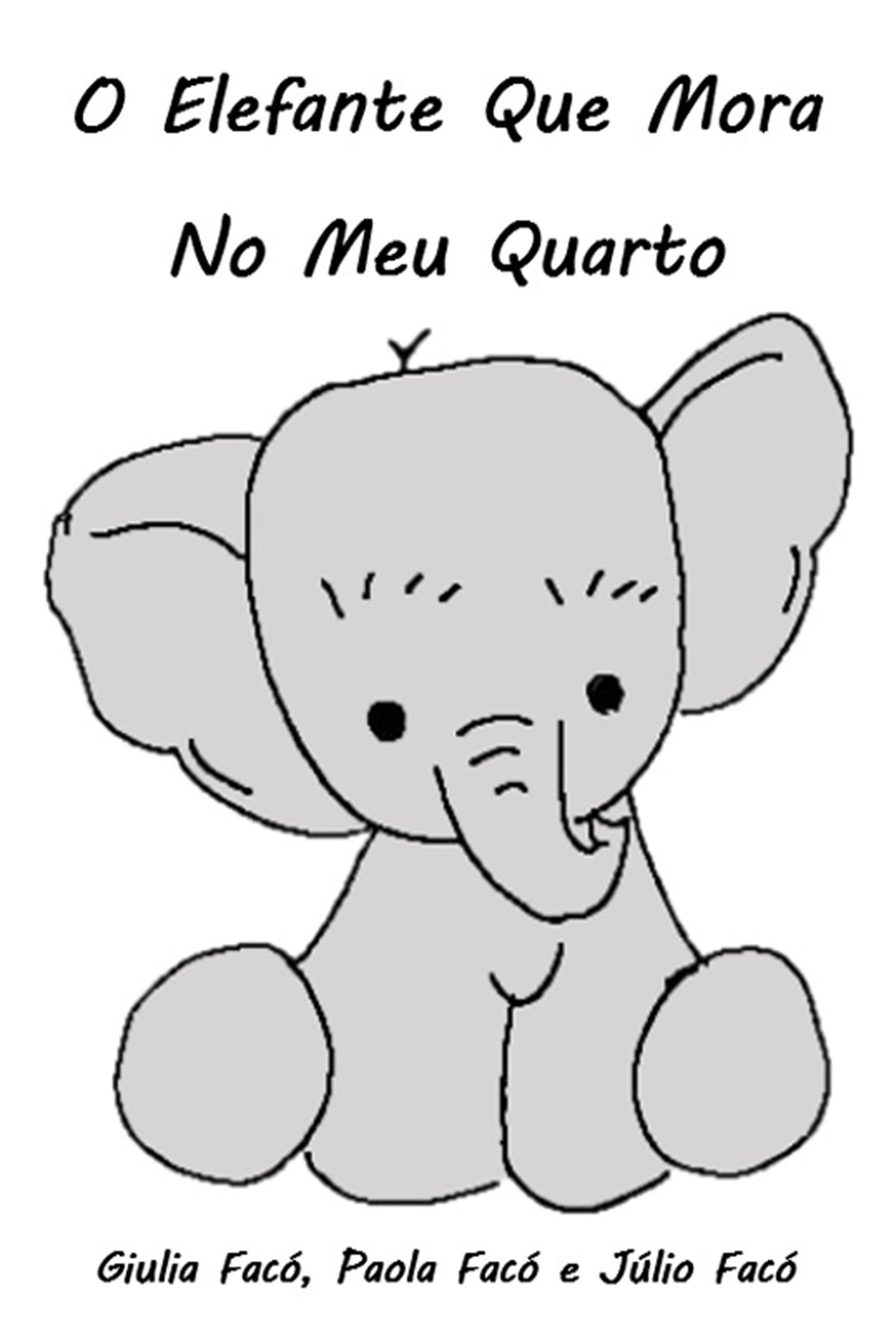 O Elefante Que Mora No Meu Quarto