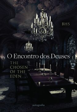 O Encontro dos Deuses: The Chosen One of Eden