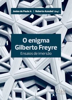 O Enigma Gilberto Freyre