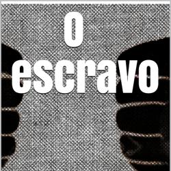 O escravo 