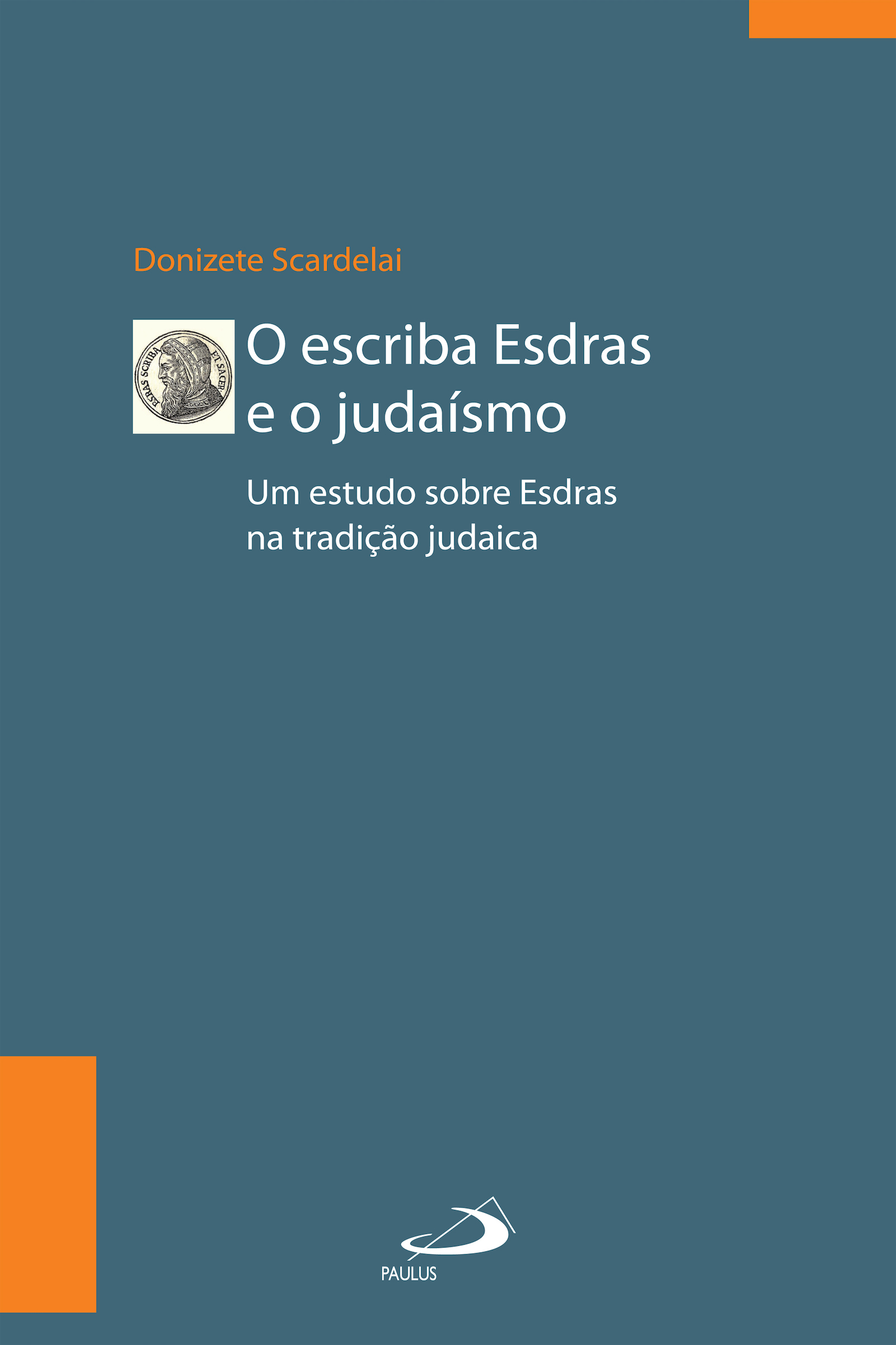 O escriba Esdras e o Judaísmo