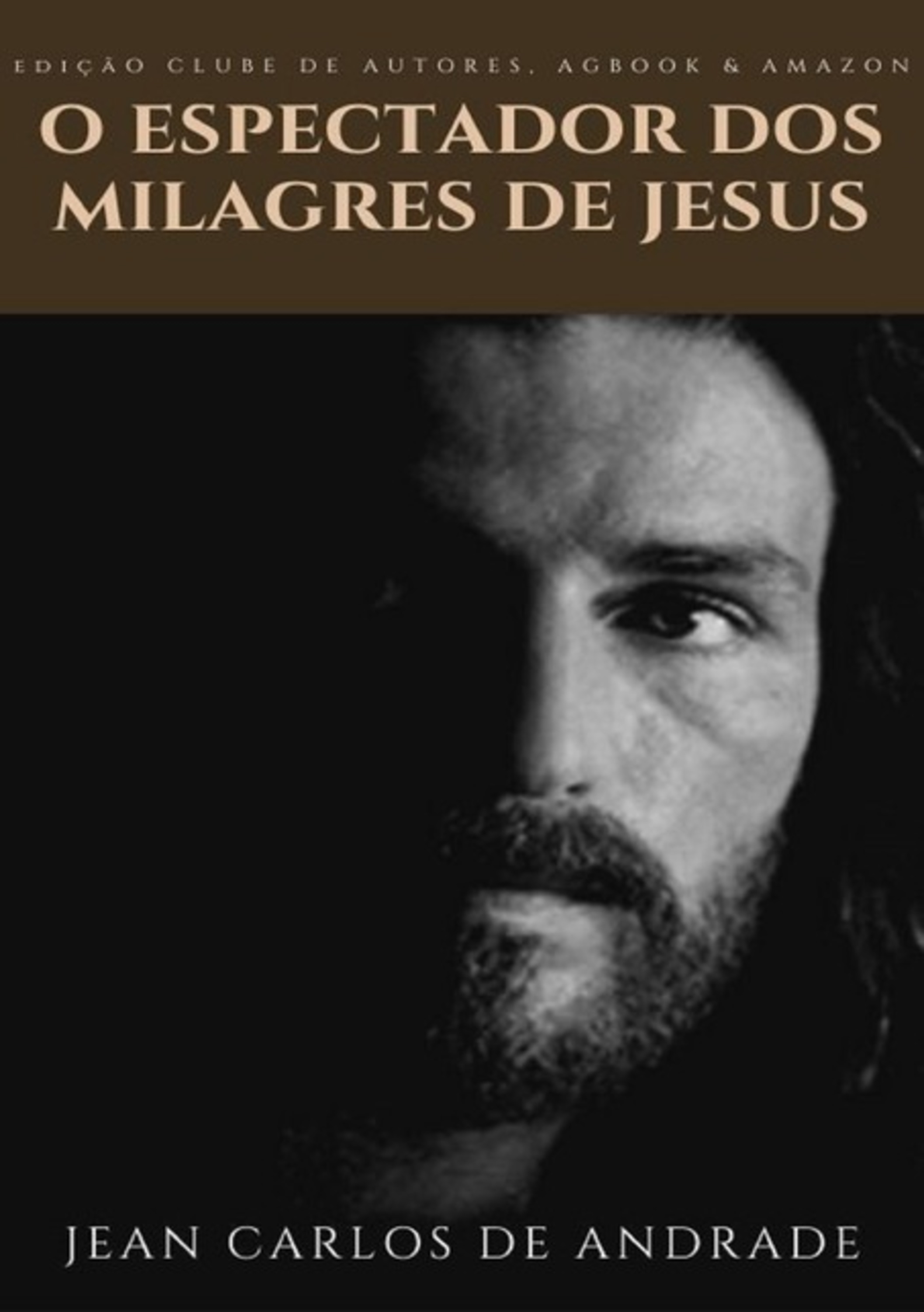 O Espectador Dos Milagres De Jesus