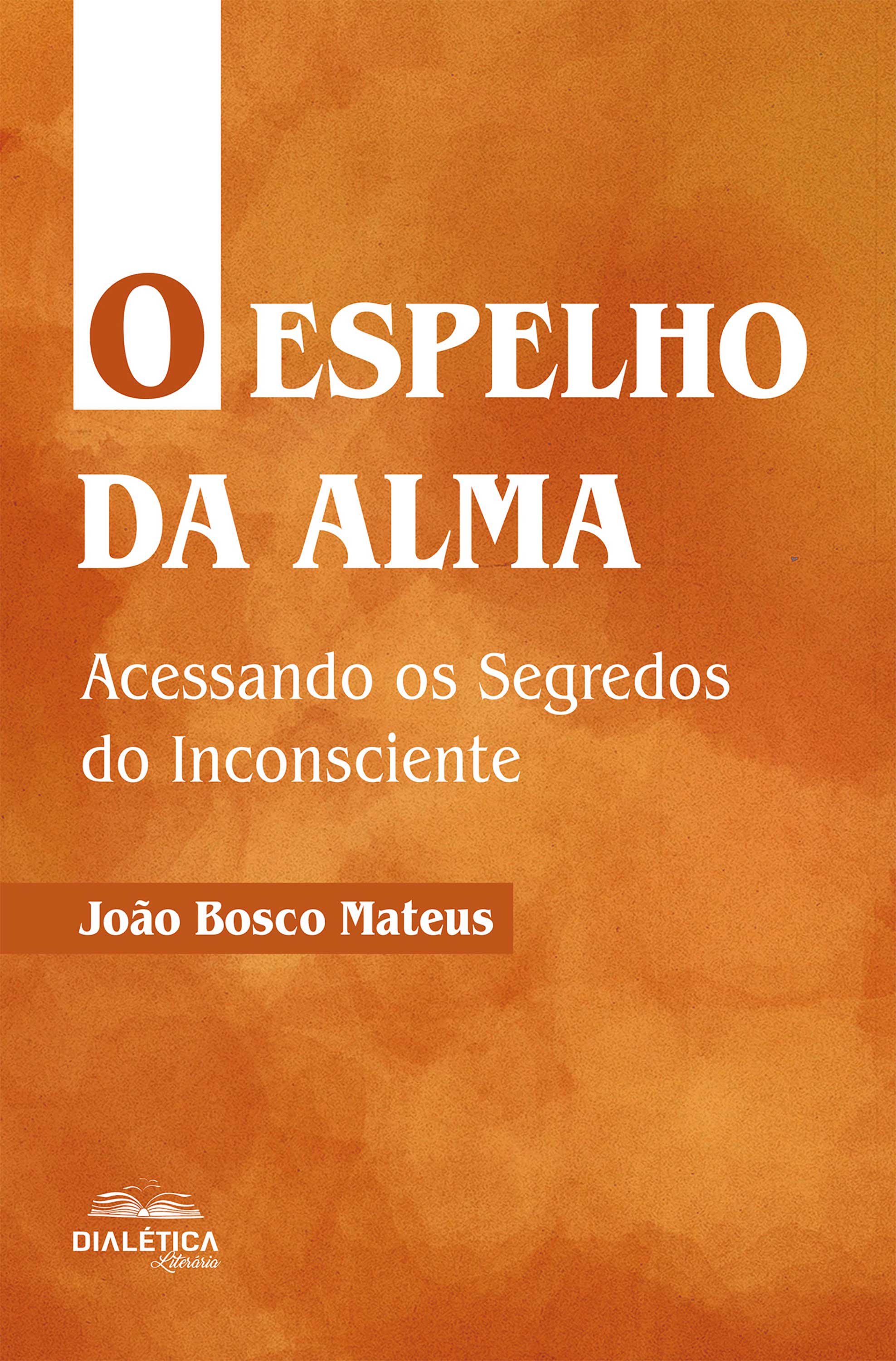 O Espelho da Alma