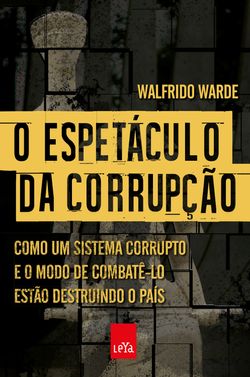 O espetáculo da corrupção