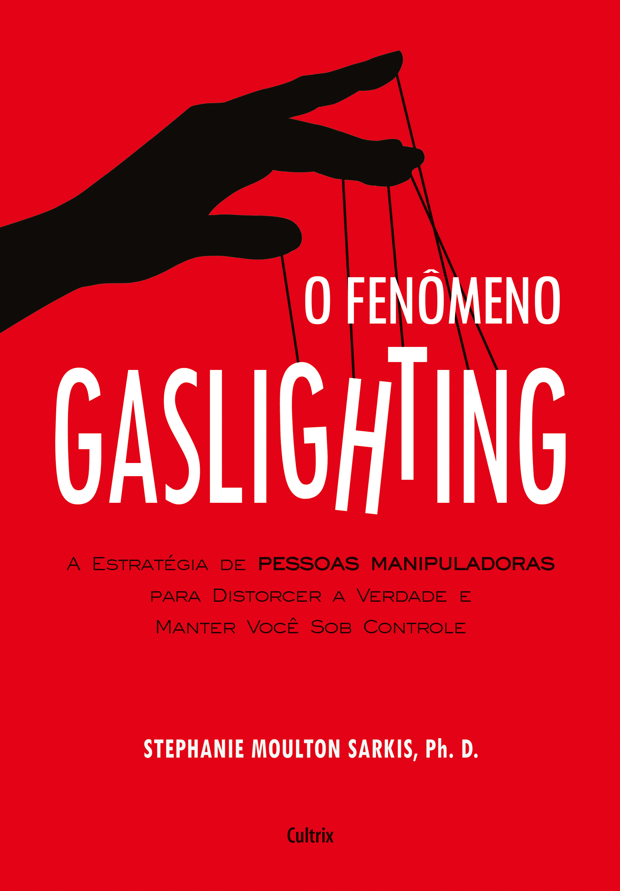 O Fenômeno Gaslighting