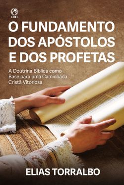 O Fundamento dos Apóstolos e dos Profetas (Livro de Apoio Jovens)