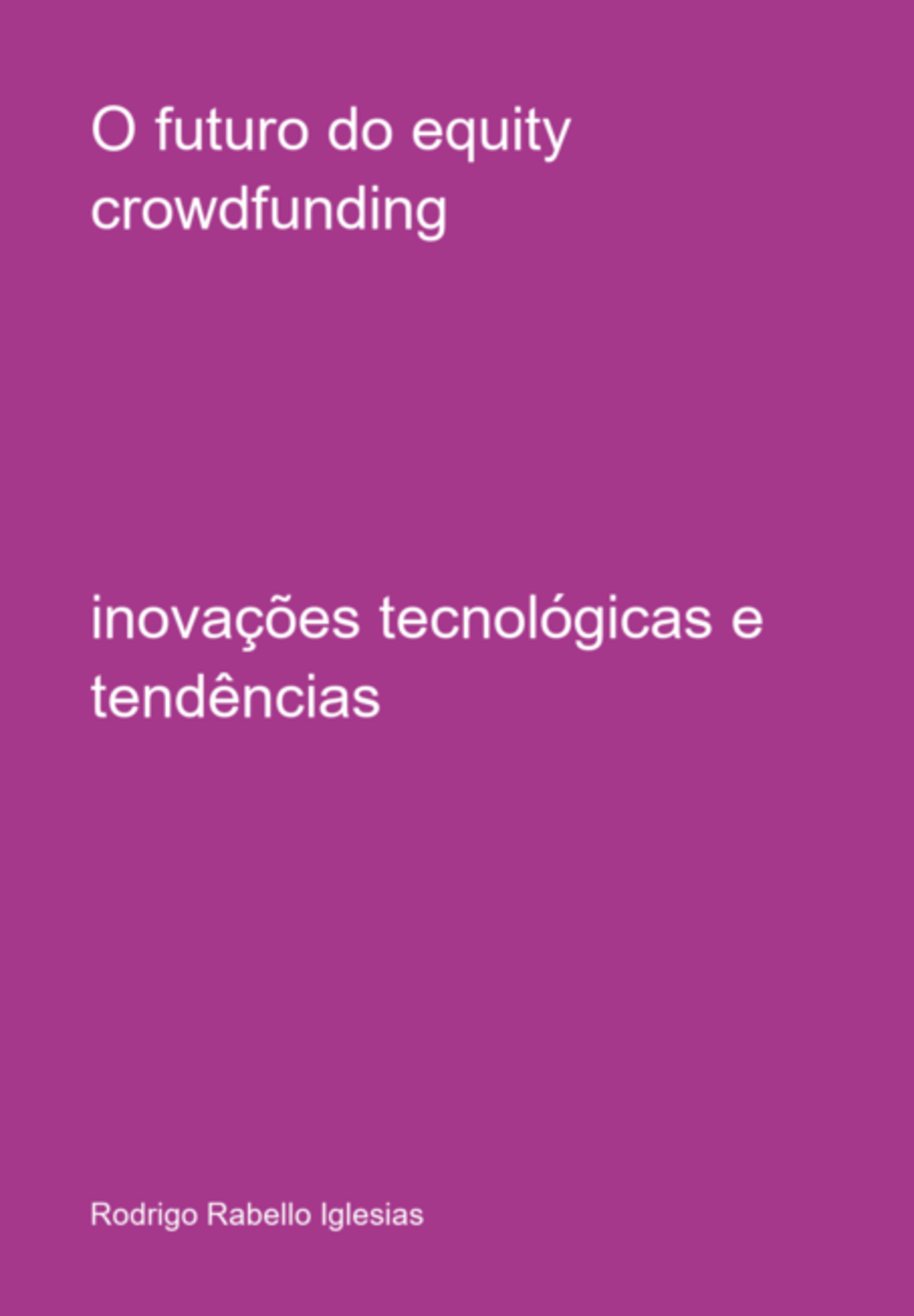 O Futuro Do Equity Crowdfunding