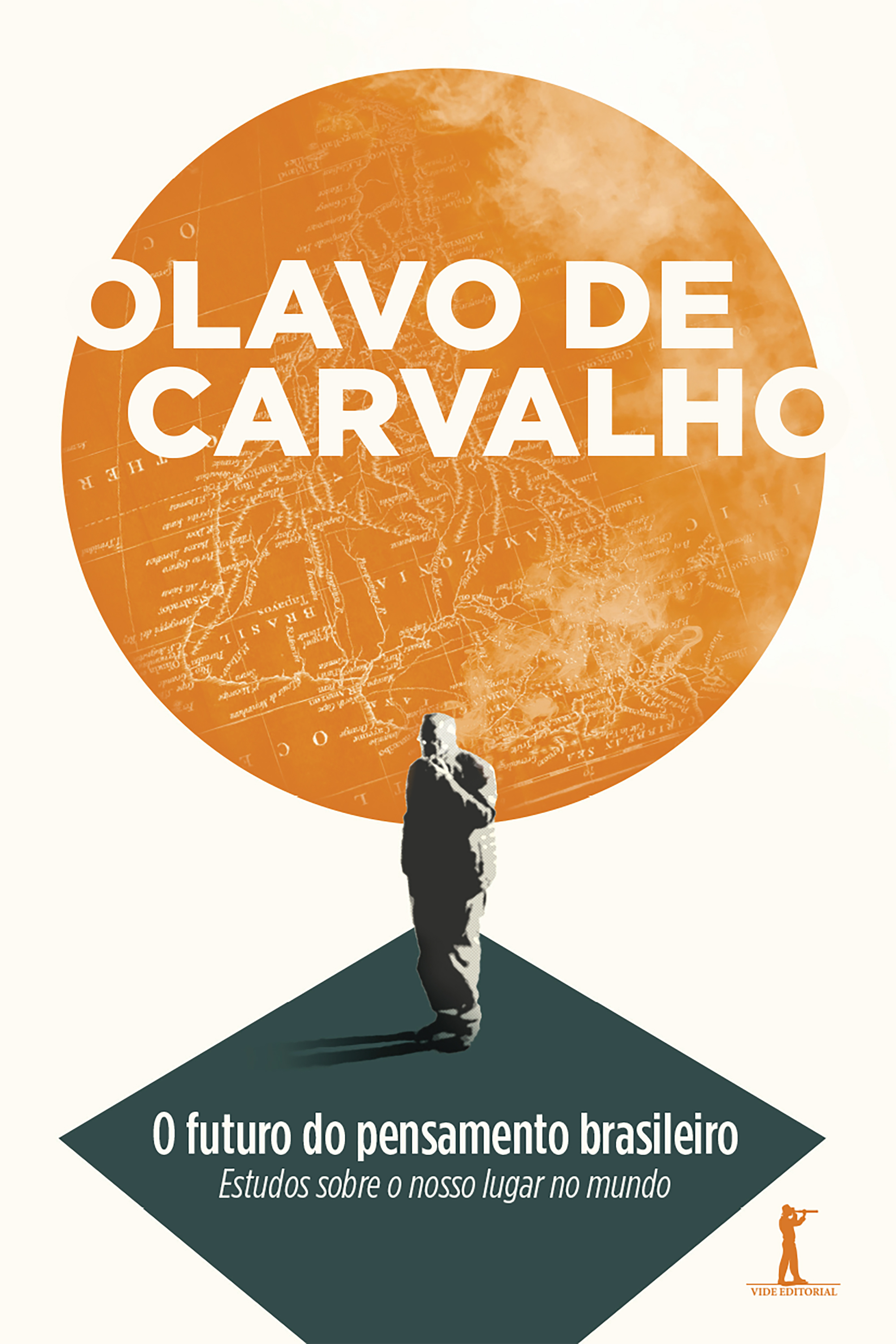 O futuro do pensamento brasileiro: Estudos sobre o nosso lugar no mundo