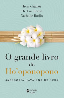 O grande livro do Ho'oponopono