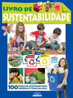 O Grande Livro Projetos Escolares - Sustentabilidade